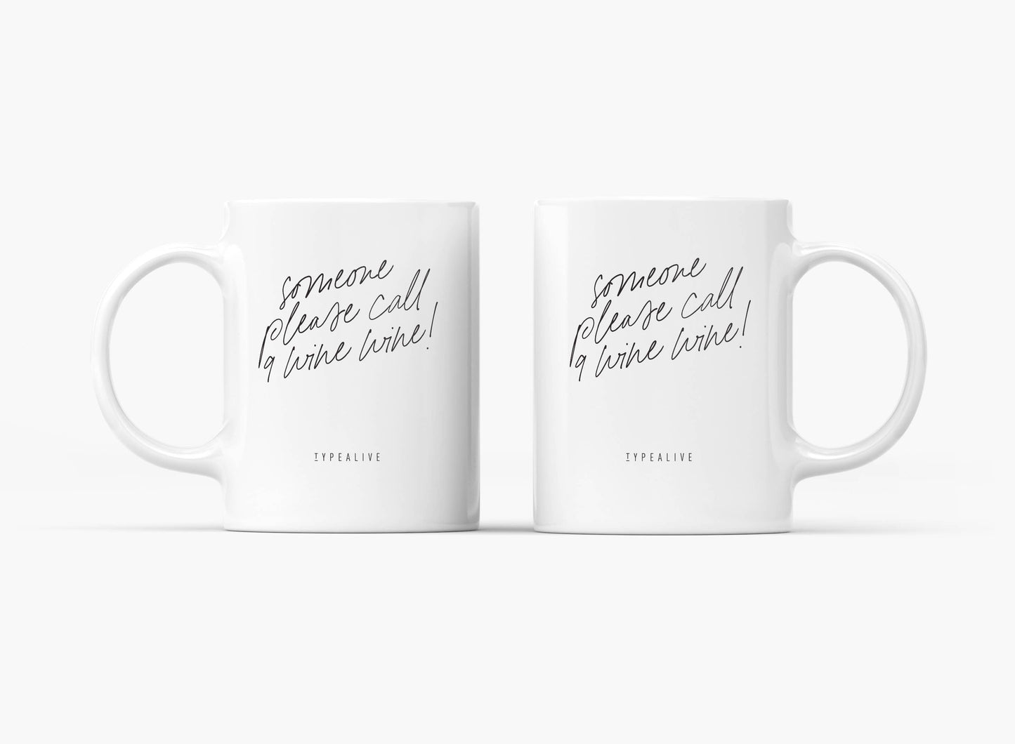 Ceramic mug - Call 9 Wine Wine