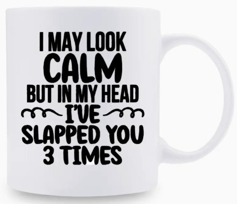 Ceramic mug - I may look calm