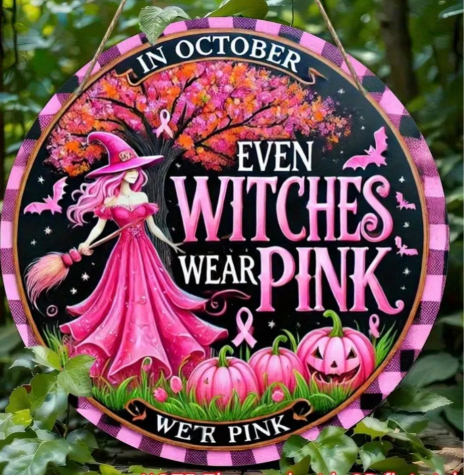 Decor Plaque - Even Witches wear Pink