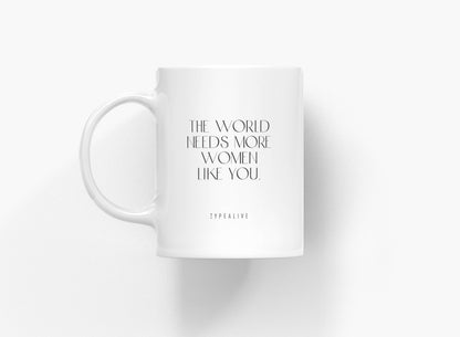 Ceramic mug - Women Like You