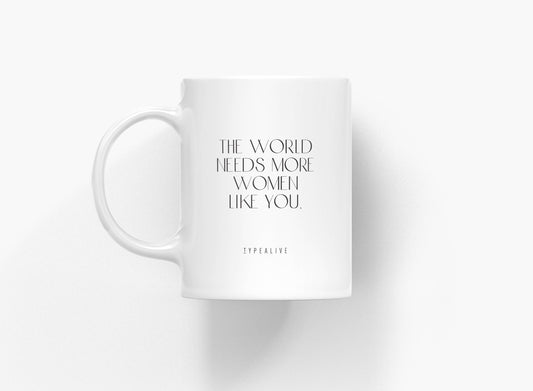 Ceramic mug - Women Like You