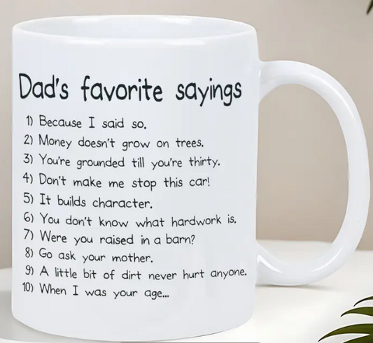 Ceramic mug - Dad's fav sayings
