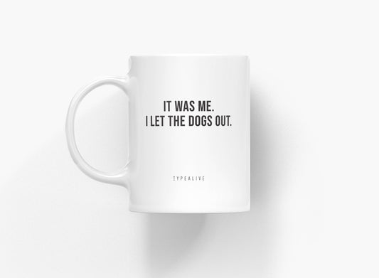 Ceramic mug - It Was Me