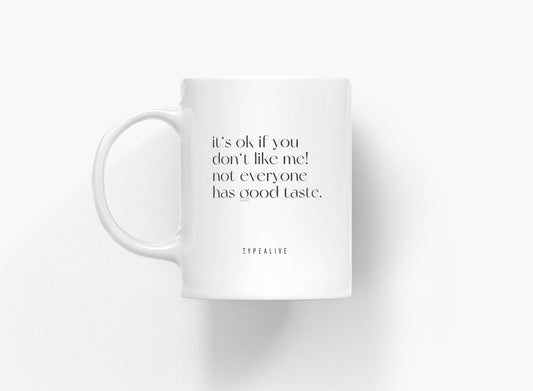 Ceramic mug - Good Taste